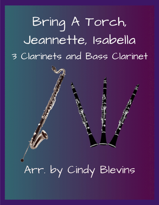 Book cover for Bring a Torch, Jeannette, Isabella, for Three Clarinets and Bass Clarinet