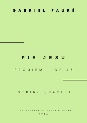 Pie Jesu (Requiem, Op.48) - String Quartet (Full Score) - Score Only
