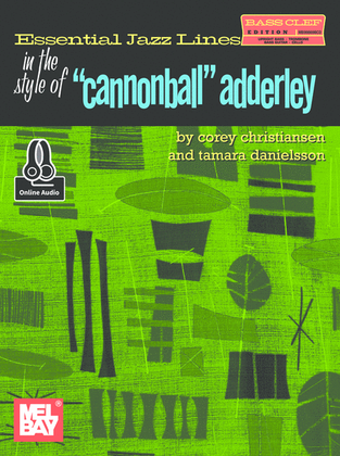 Book cover for Essential Jazz Lines in the Style of Cannonball Adderly, Bass Clef