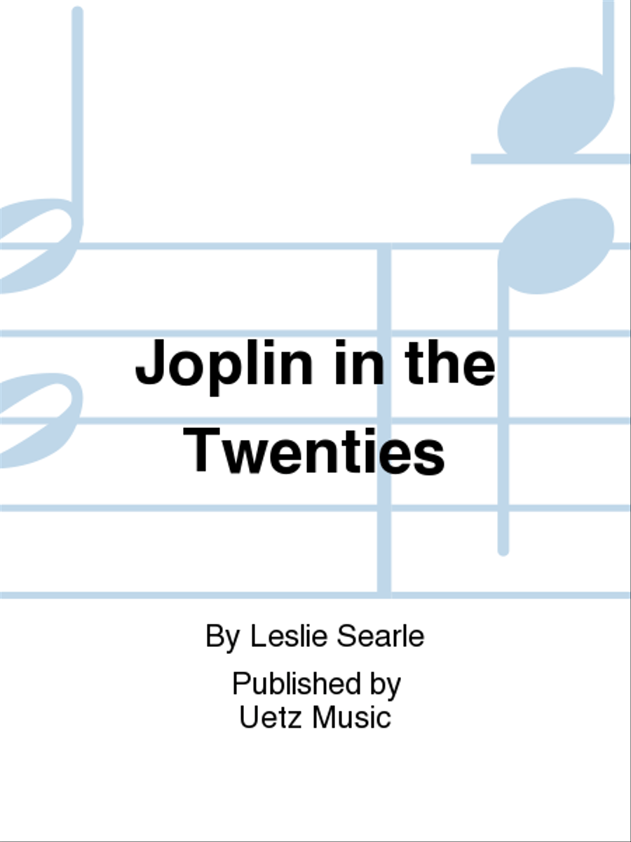 Joplin in the Twenties by Leslie Searle Horn - Sheet Music