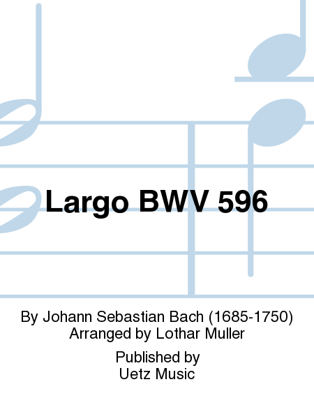 Largo BWV 596