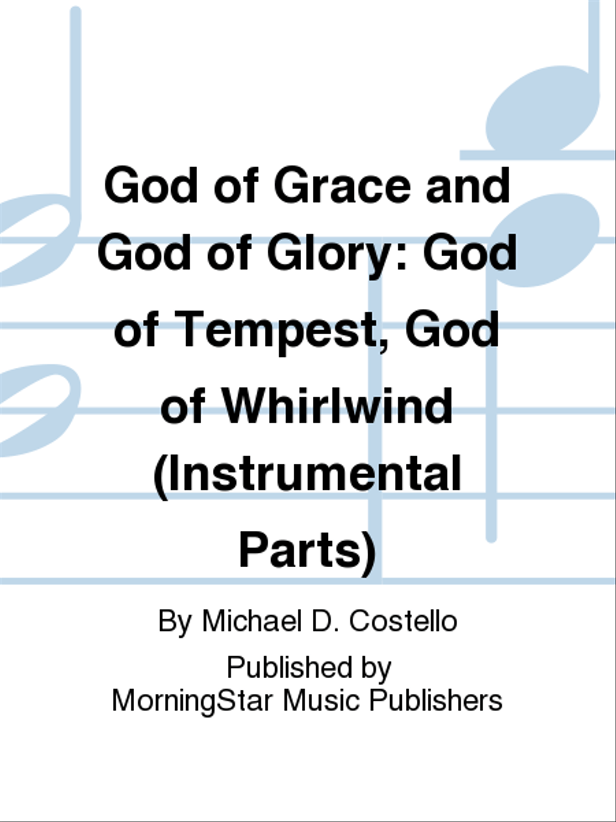 God of Grace and God of Glory God of Tempest, God of Whirlwind (Instrumental Parts) Choir scores gallery preview page 1
