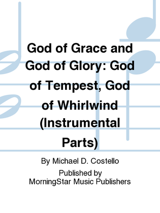 God of Grace and God of Glory God of Tempest, God of Whirlwind (Instrumental Parts)