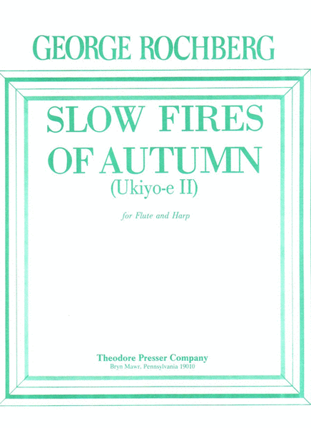 Slow Fires Of Autumn