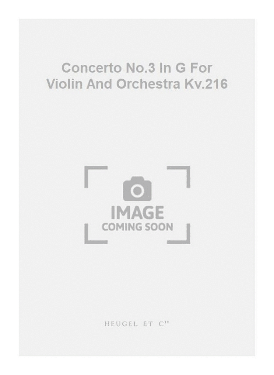Concerto No.3 In G For Violin And Orchestra Kv.216