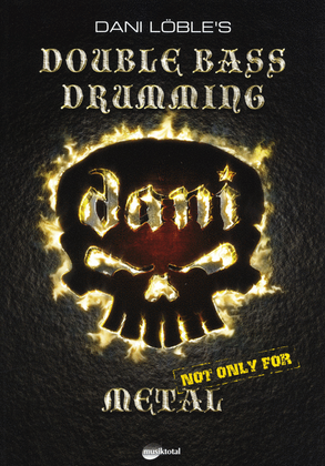 Book cover for Double Bass Drumming: Not Only For Metal