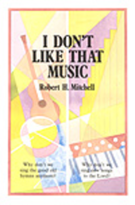 Book cover for I Don't Like that Music