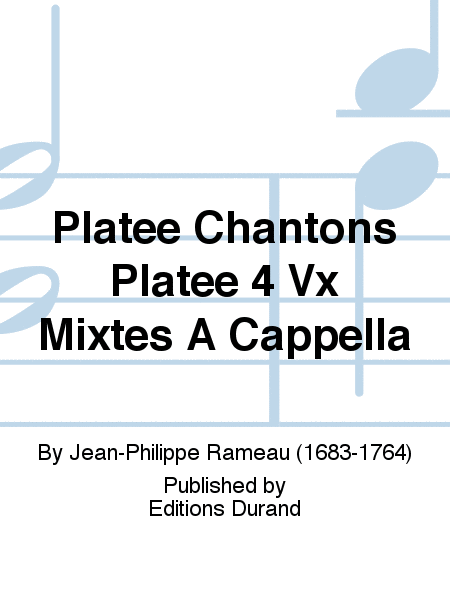 Platee Chantons Platee 4 Vx Mixtes A Cappella