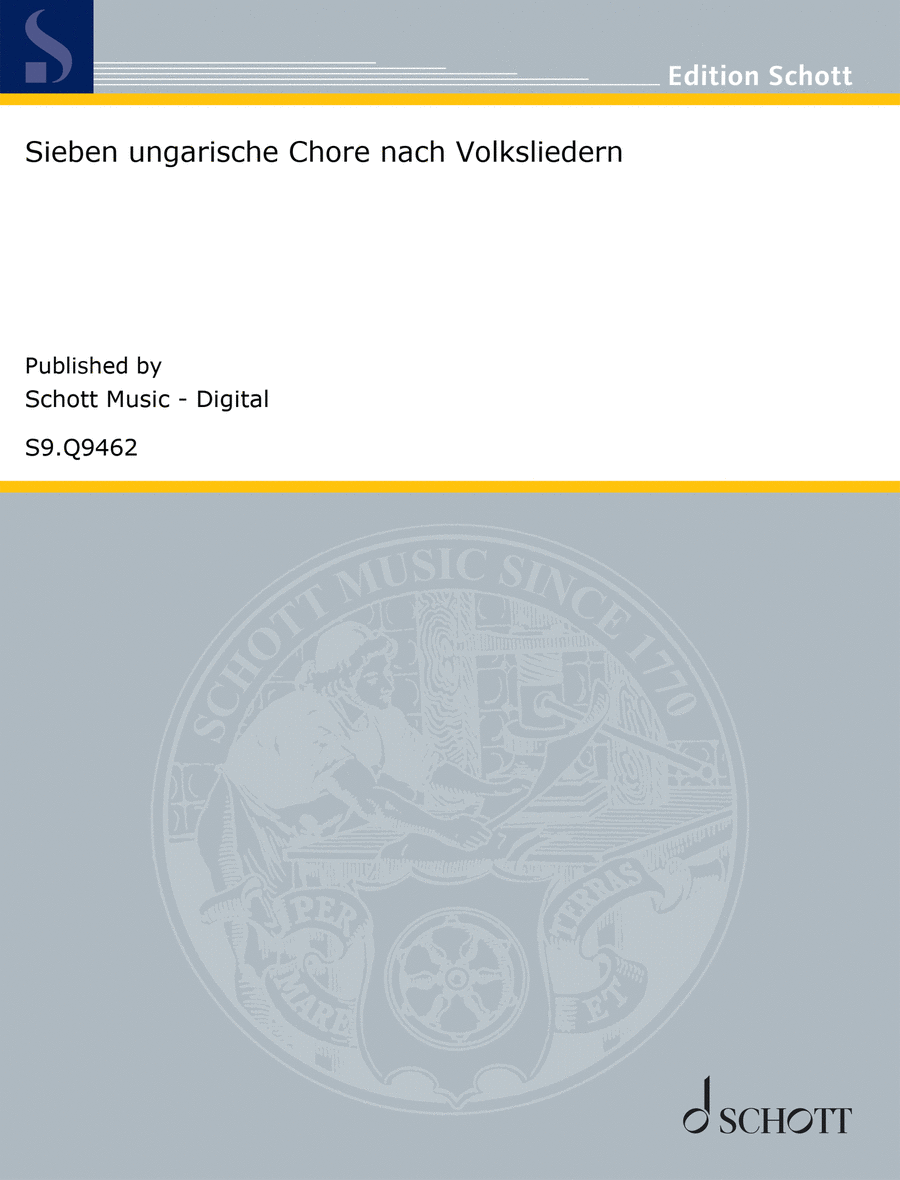 Sieben ungarische Chöre nach Volksliedern