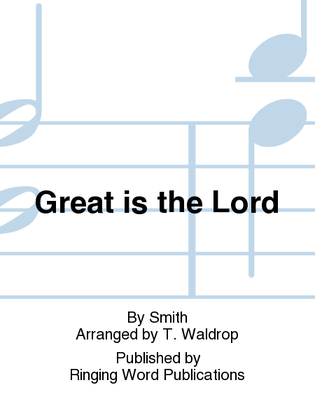 Great is the Lord