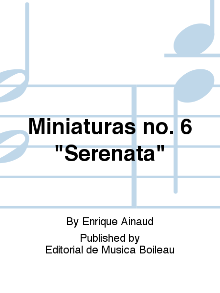 Miniaturas no. 6  Serenata