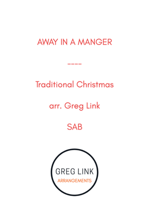 Away in a Manger - trad. Christmas (SAB)