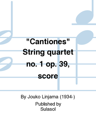 Cantiones String quartet no. 1 op. 39, score