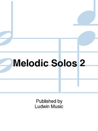 Melodic Solos 2