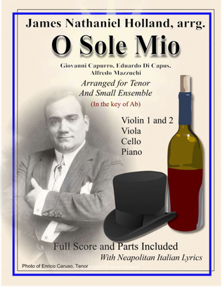 O Sole Mio Arranged for Tenor and Small Ensemble Key of Ab