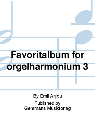 Favoritalbum for orgelharmonium 3