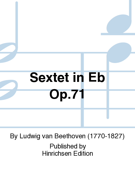 Sextet in Eb Op. 71