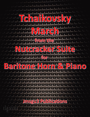 Tchaikovsky: March from Nutcracker Suite for Baritone Horn & Piano
