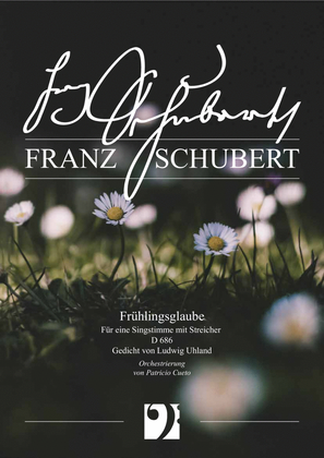 Frühlingsglaube D 686 for voice and strings