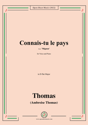 A. Thomas-Connais-tu le pays,from Mignon,in D flat Major