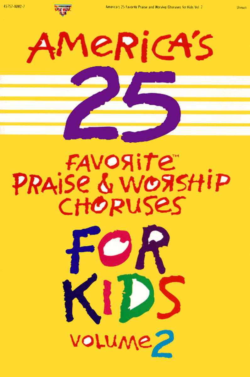 America's 25 Favorite Praise and Worship Choruses For Kids, Vol. 2 (Choral Book)