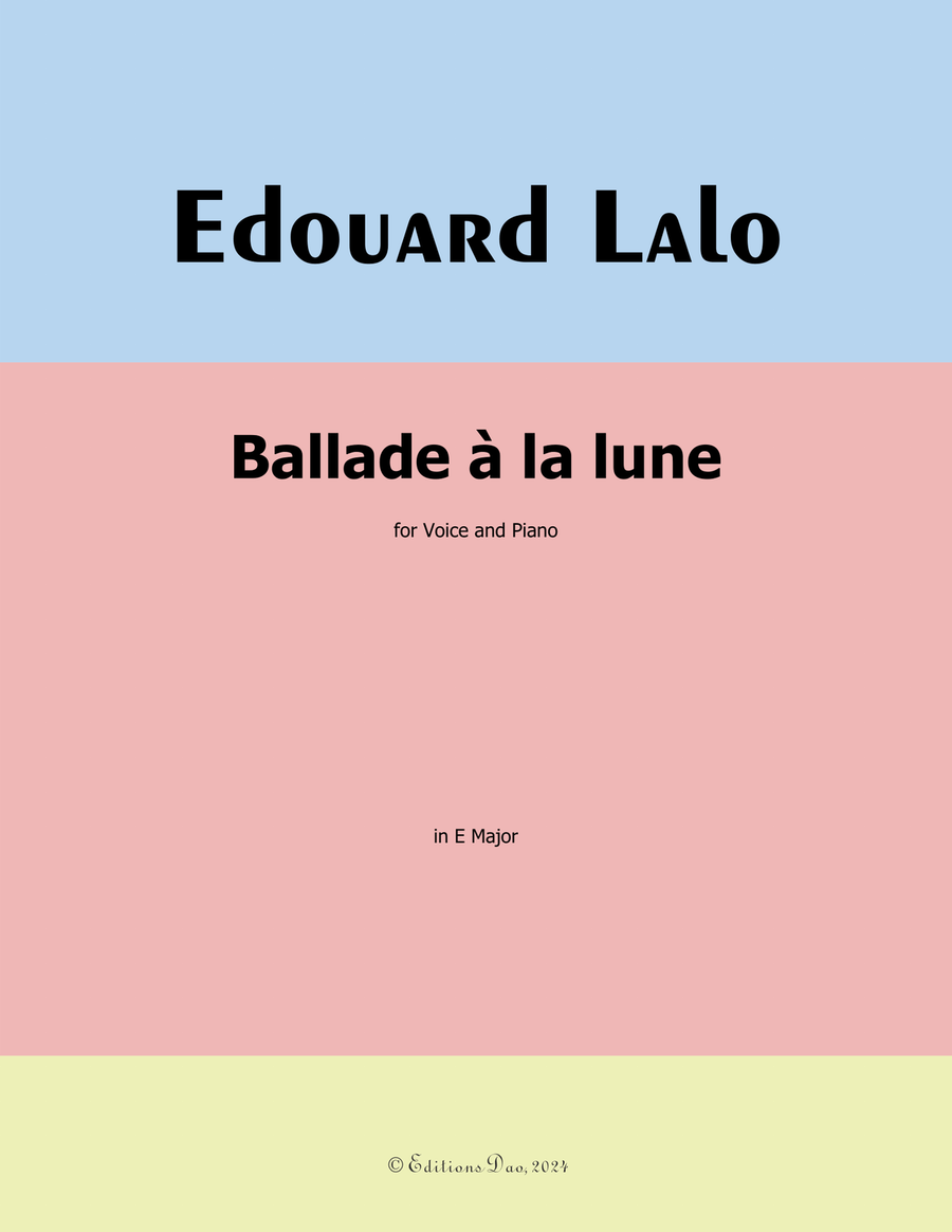 Ballade à la lune, by Edouard Lalo, in E Major Piano, Vocal scores gallery preview page 1