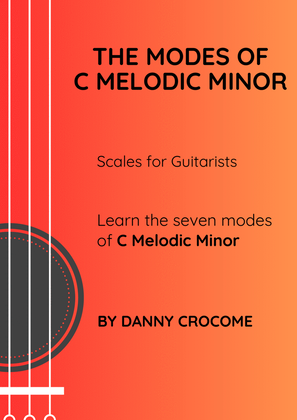 The Modes of C Melodic Minor (Scales for Guitarists)