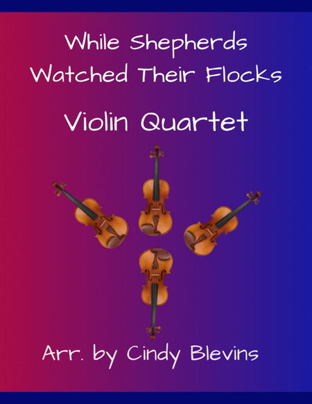 While Shepherds Watched Their Flocks, for Violin Quartet image number null
