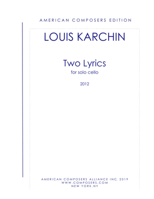 [Karchin] Two Lyrics for Solo Cello