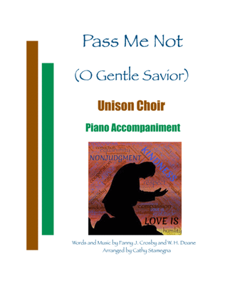 Book cover for Pass Me Not (or "Pass Me Not, O Gentle Savior") (Unison Choir, Piano Accompaniment)