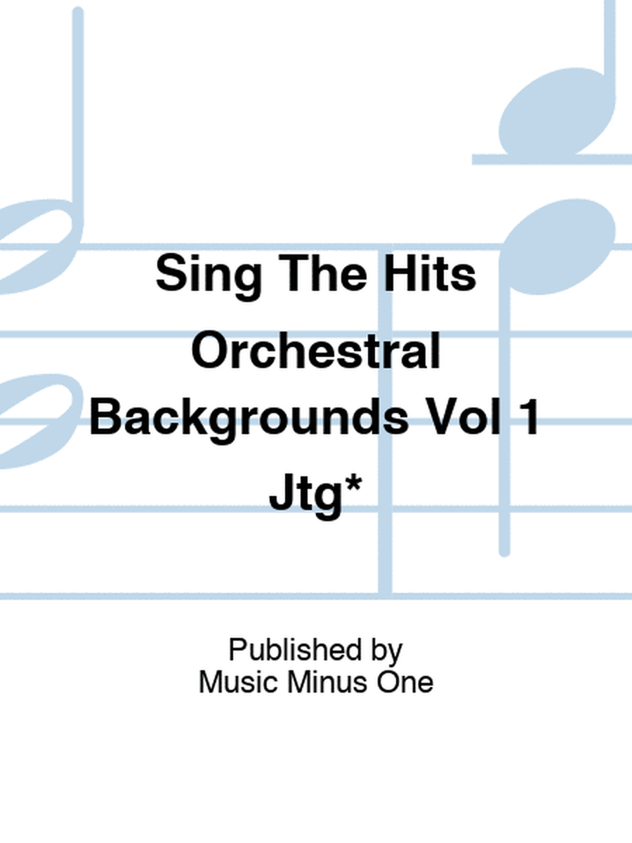 Sing The Hits Orchestral Backgrounds Vol 1 Jtg*