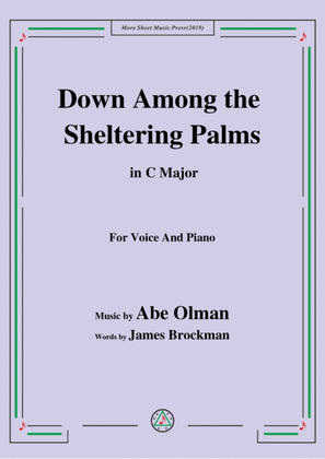 Book cover for Abe Olman-Down Among the Sheltering Palms,in C Major,for Voice&Piano