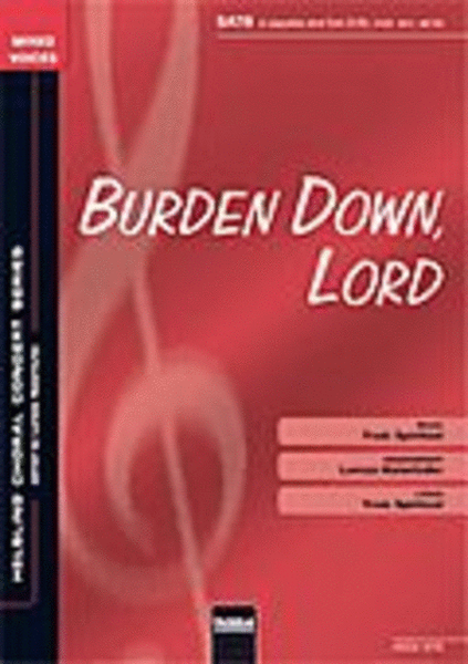Burden down, Lord