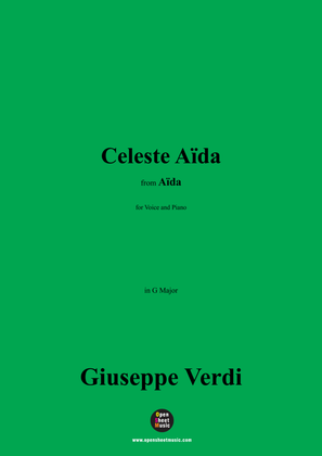 Verdi-Celeste Aïda(Heavenly Aida),in G Major