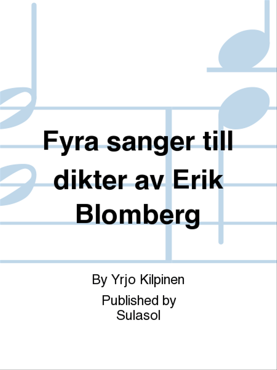 Fyra sånger till dikter av Erik Blomberg Voice Solo scores gallery preview page 1