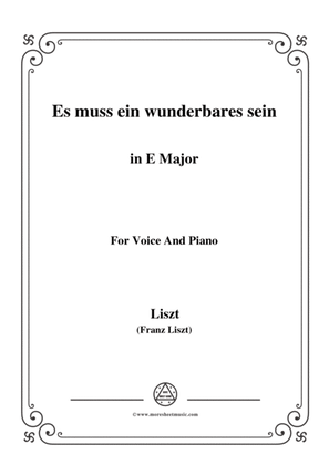 Liszt-Es muss ein wunderbares sein in E Major,for Voice and Piano