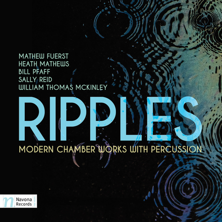 Ripples, Modern Chamber Works with Percussion