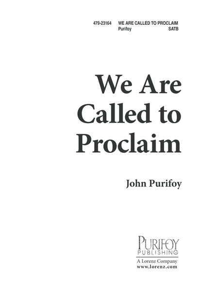 We Are Called to Proclaim