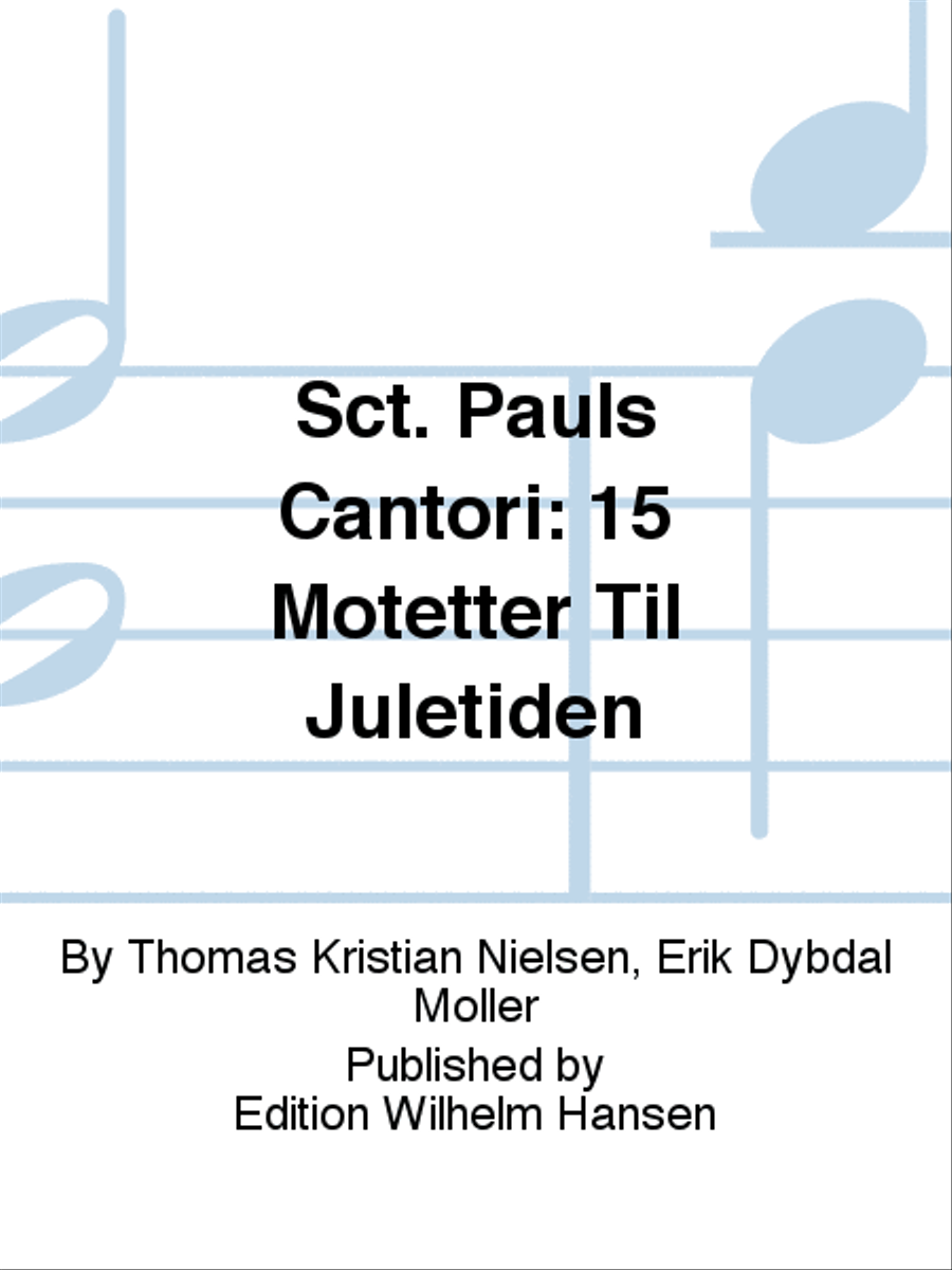 Sct. Pauls Cantori: 15 Motetter Til Juletiden Choir scores gallery preview page 1