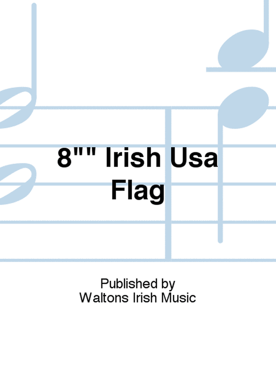 8 Irish Usa Flag
