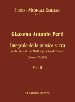 Complete Sacred Music for Ferdinando de’ Medici, Prince of Tuscany (Firenze 1704-1709) - Vol. II. Critical Edition