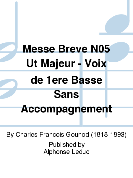 Messe Breve No.5 Ut Majeur - Voix de 1ere Basse Sans Accompagnement
