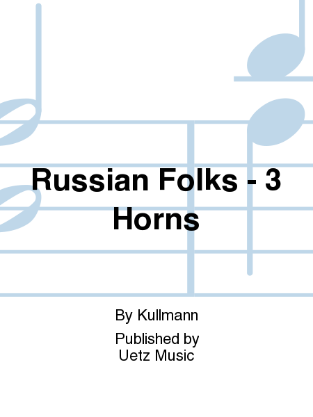 Russian Folks - 3 Horns