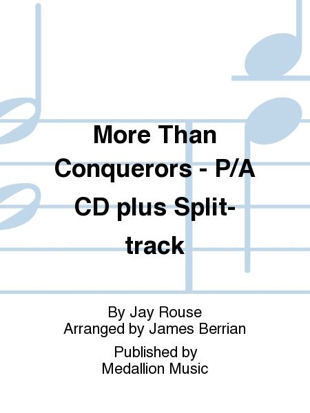 More Than Conquerors - Performance/Accompaniment CD plus Split-track