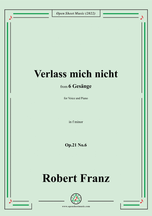 Book cover for Franz-Verlass mich nicht,in f minor,Op.21 No.6,for Voice and Piano