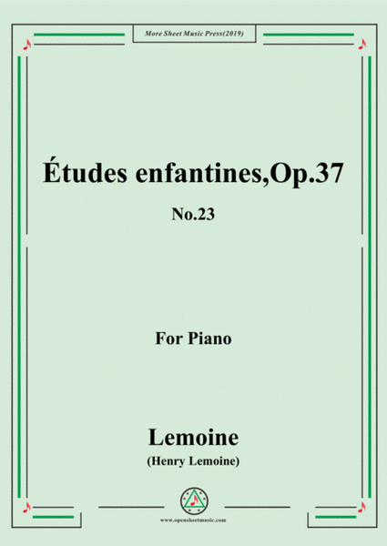 Lemoine-Études enfantines(Etudes) ,Op.37, No.23 image number null