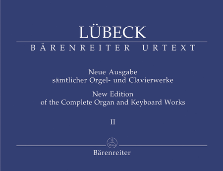 New Edition of the Complete Organ and Keyboard Works, Volume 2