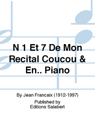 N 1 Et 7 De Mon Recital Coucou & En.. Piano