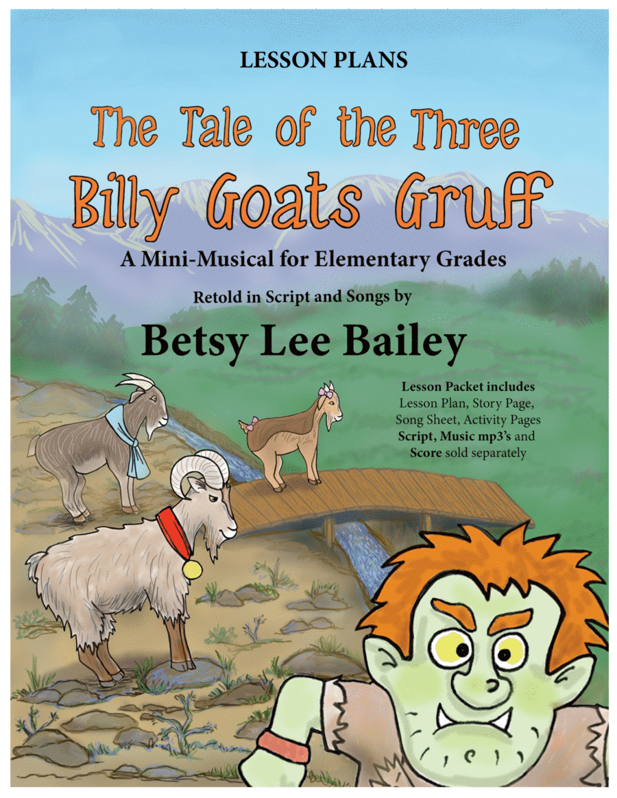 The Tale of the Three Billy Goats Gruff - Lesson Plans Packet by Betsy Lee Bailey School and Community - Digital Sheet Music
