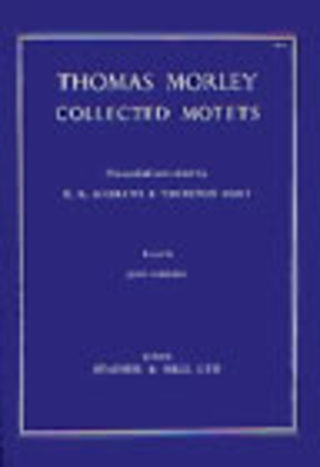 Collected Motets. 4, 5 and 6 voices